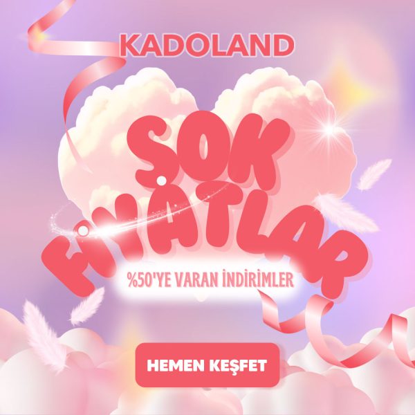 kadoland-sok-fiyatlar kadoland-sok-fiyatlar